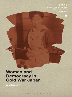 cover image of Women and Democracy in Cold War Japan